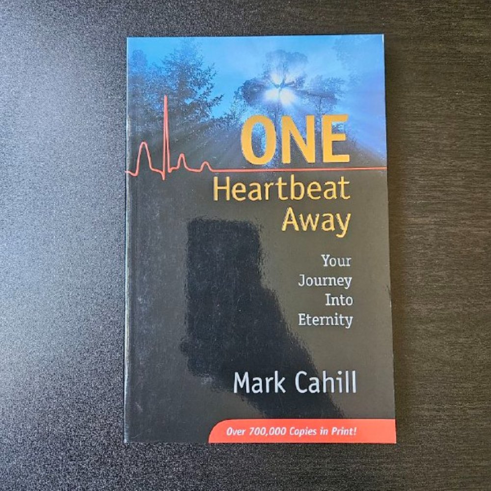 4/$20 One Heartbeat Away: Your Journey into Eternity by Mark Cahil - Paperback